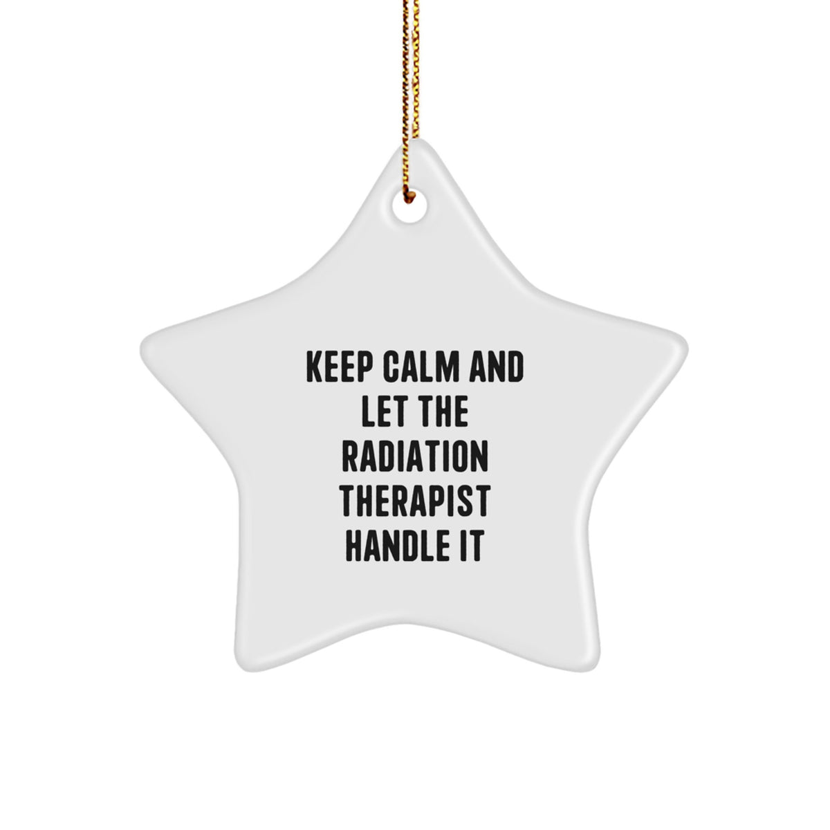 Funny Radiation Therapist Star Ornament Gifts for Men Women Friends Family from a Coworker - Image 1