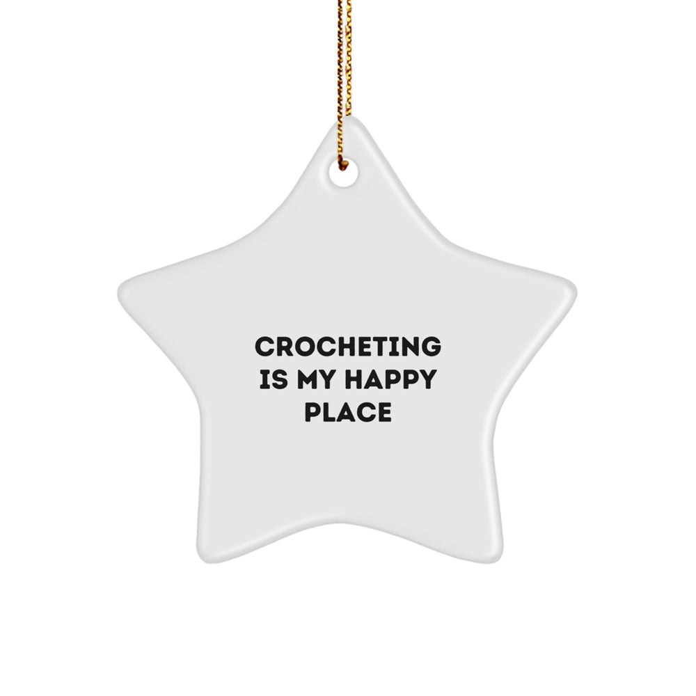 Crocheting Gifts from Family, Crocheting Is My Happy Place, White Star Ornament for Women, Friends, and Family, Christmas Unique Presents - Image 1
