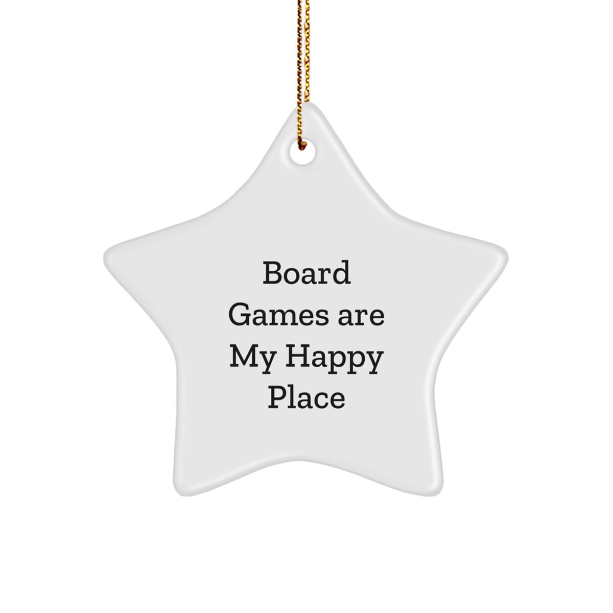 Board Games Enthusiasts' Delight, Gifts from Family for Christmas - Star Ornament with 'Board Games Are My Happy Place' Quote - Image 1