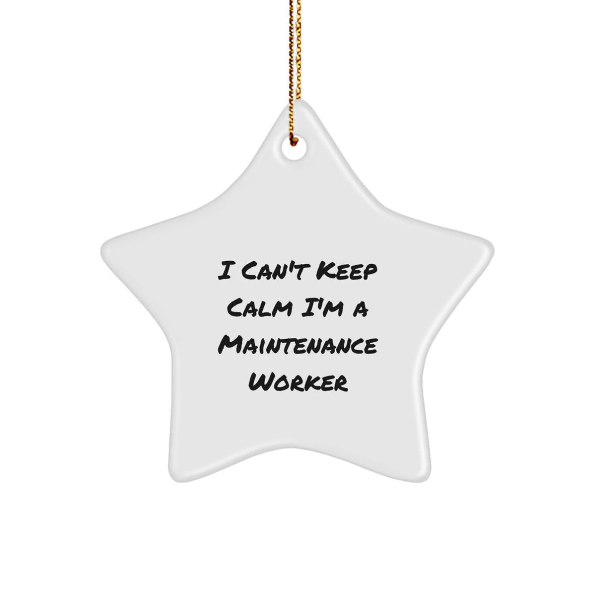 Funny Maintenance Worker Star Ornament Gifts from Friends, Coworkers, Family - I'm A Maintenance Worker Star Decoration for Christmas Unique Presents - Image 1