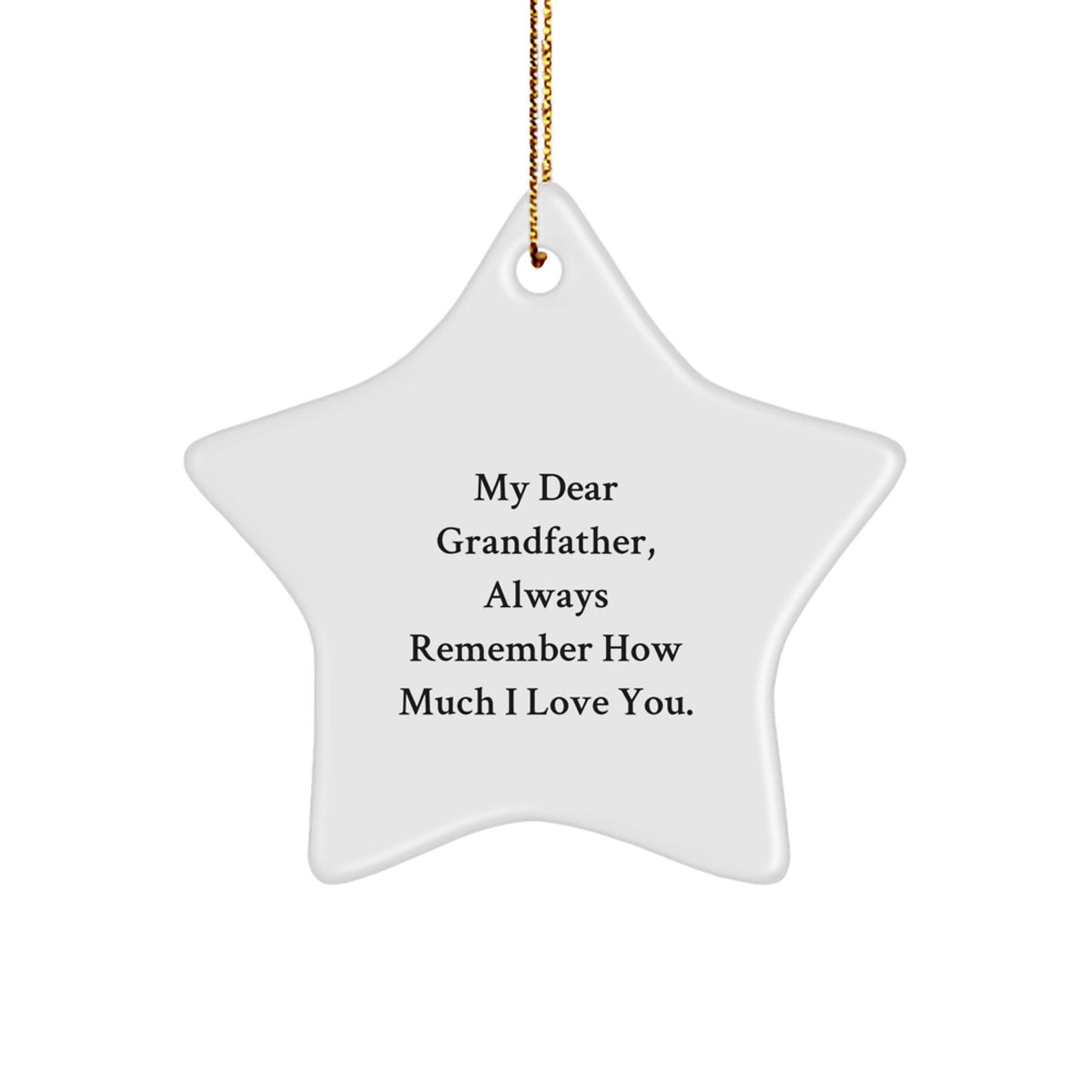 Funny Grandfather Gifts, Star Ornament for Grandpa, Love Quote - Gifts from Family to Grandfather - Christmas Unique Gifts for Men - Image 1