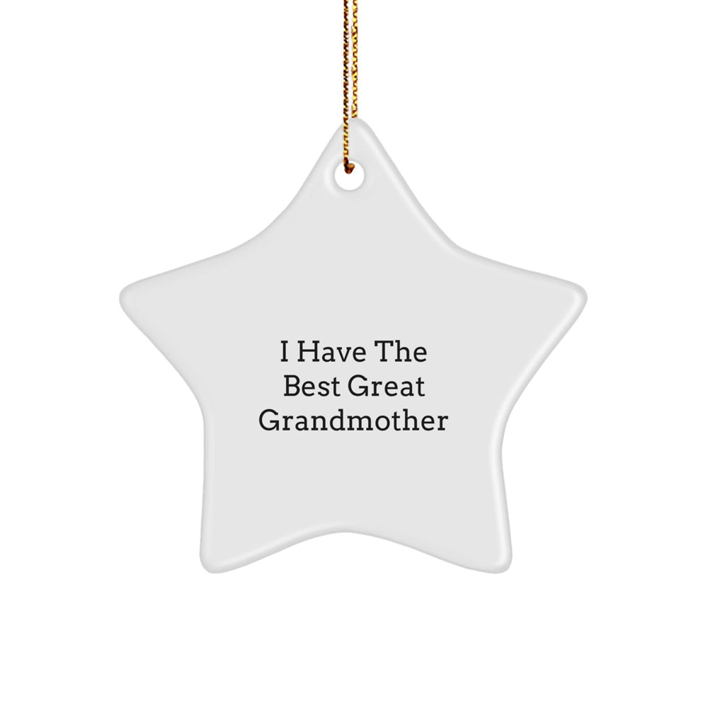 I Have The Best Grandmother, Funny Quote Star Ornament, White Color, Gift for Grandmother, Christmas Unique Gifts from Family - Image 1