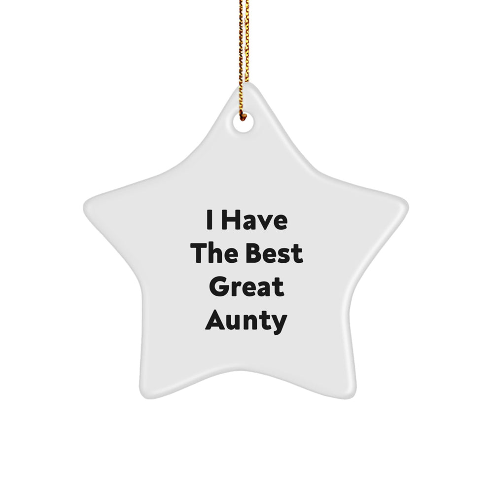 Aunty's Star Ornament, 'I Have The Best Great Aunty', White, 3.25\ - Image 1