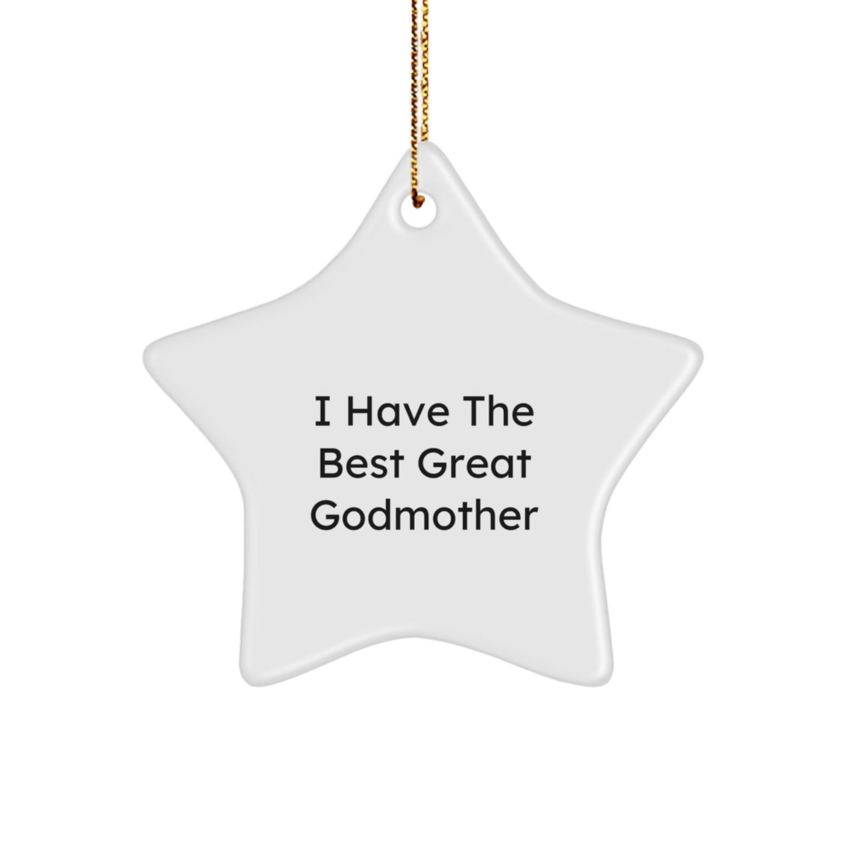 Funny Godmother Gifts, 'I Have The Best Great Godmother' Star Ornament for Christmas, Gifts from Family, Friends, Coworkers to Godmother - Image 1