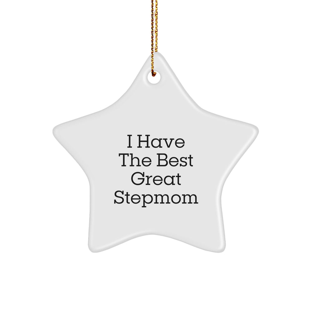 Funny Quotes Stepmom Gifts, 'I Have The Best' Star Ornament,
  Gifts from Family to Stepmom, Unique Christmas Decorations - Image 1
