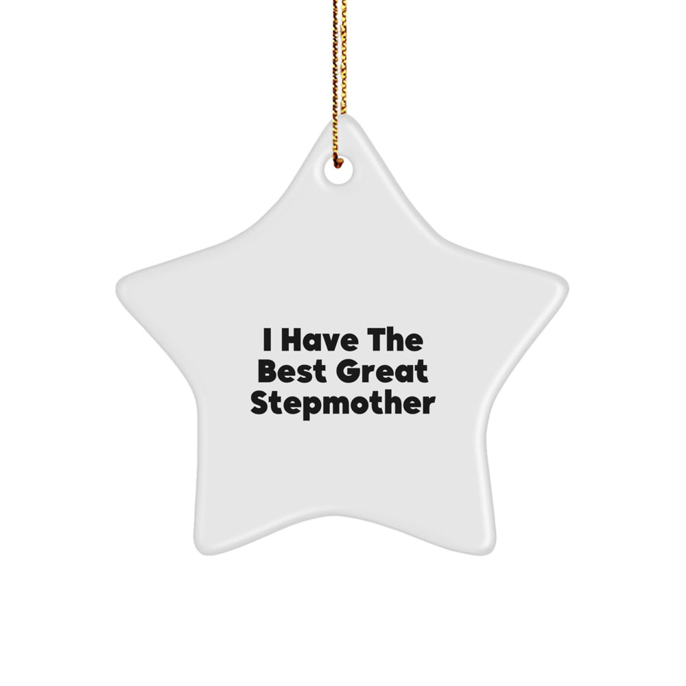Funny Stepmother Gifts from Friends - I Have The Best Great Stepmother Star Ornament for Christmas - Image 1