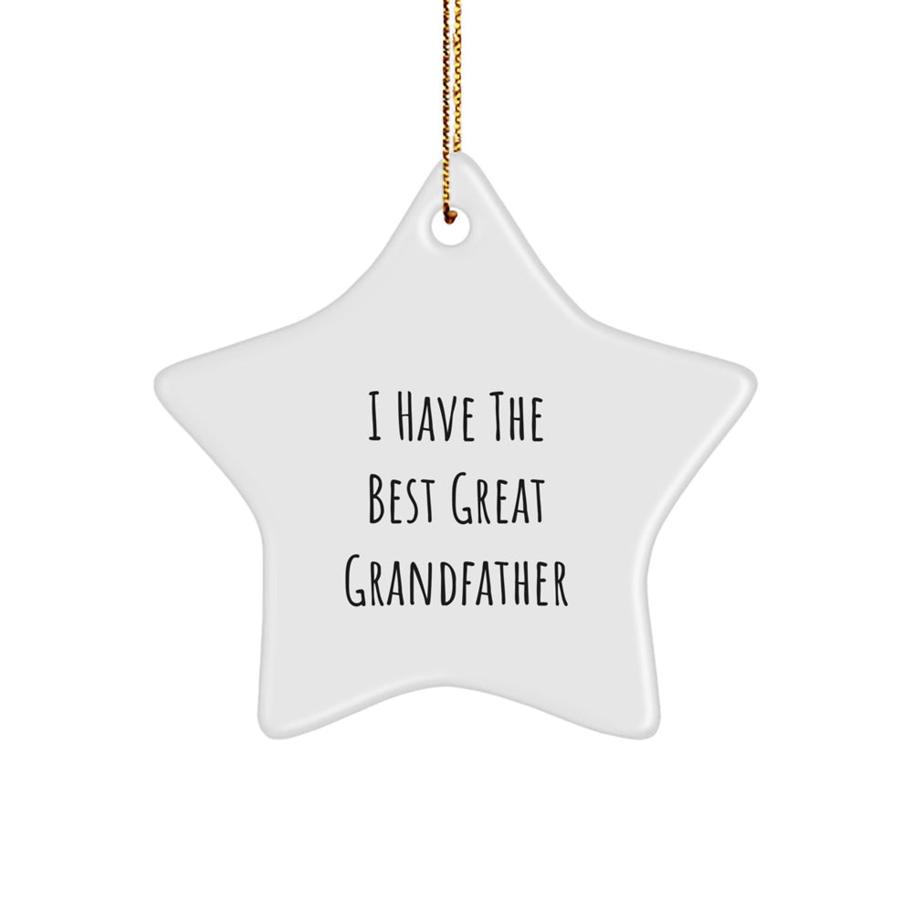 Funny Grandfather Gifts - I Have The Best Great Grandfather Star Ornament for Him on Christmas - Gifts from Family to Grandfather - Image 1