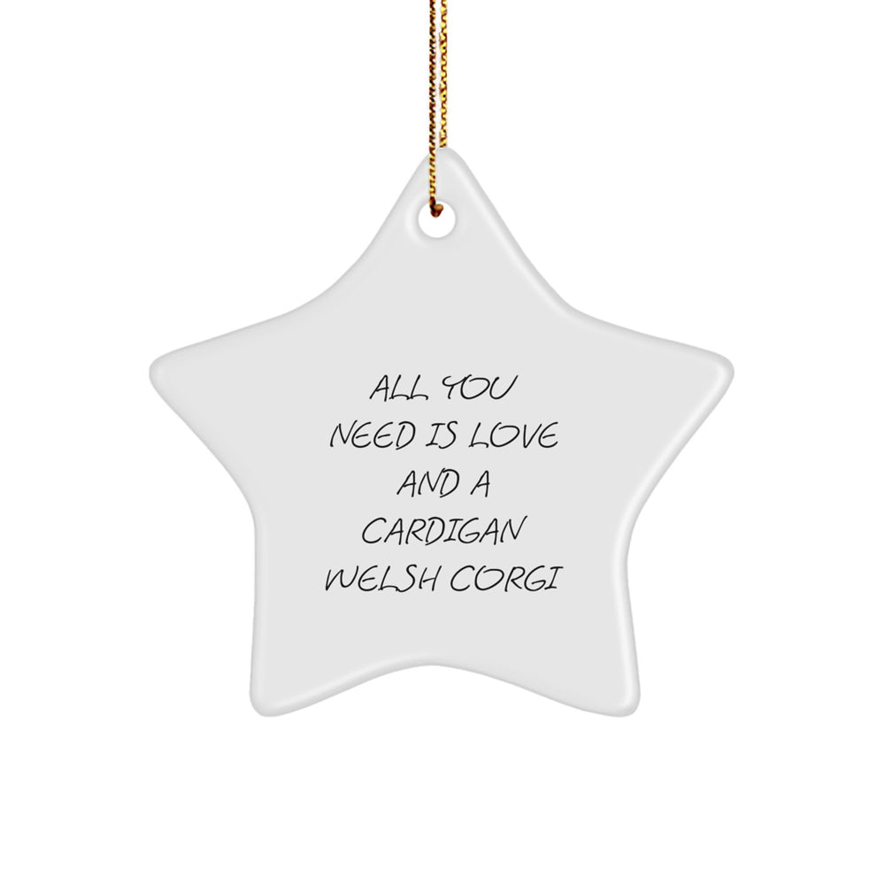 Funny Cardigan Welsh Corgi Dog Gifts for Men Women Friends Family - All You Need Is Love And A Cardigan Welsh Corgi Star Ornament Christmas Unique Decorations - Image 1