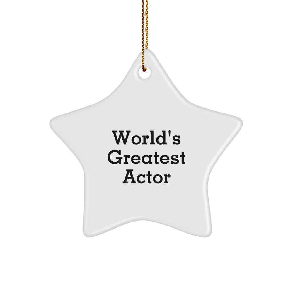 World's Greatest Actor Star Ornament, Funny Quote Gift for Actor, Christmas Decorations, Actor Gifts from Friends, Gifts for Actor - Image 1