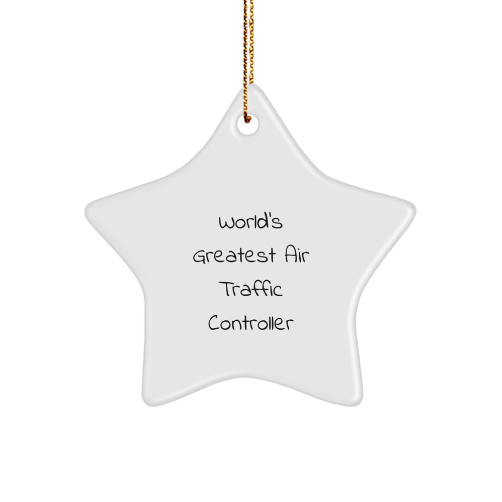 World's Greatest Air Traffic Controller Star Ornament, Funny Quote Gifts for Air Traffic Controllers, Christmas Unique Air Traffic Controller Gifts from Friends, for Men or Women - Image 1