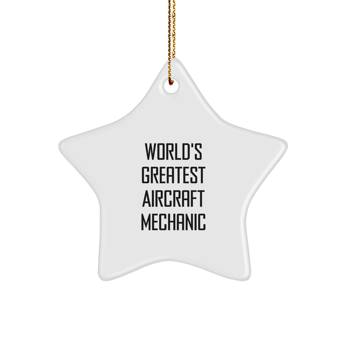 World's Greatest Aircraft Mechanic Star Ornament, Funny Gifts from Friends, Christmas Unique Aircraft Mechanic Gifts, Star Ornament for Men - Image 1