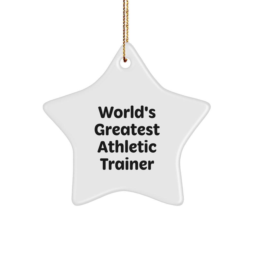 World's Greatest Athletic Trainer Star Ornament, Gifts from Men to Women, Friends, or Family, Christmas Unique Gifts for Athletic Trainers, Star Shaped - Image 1
