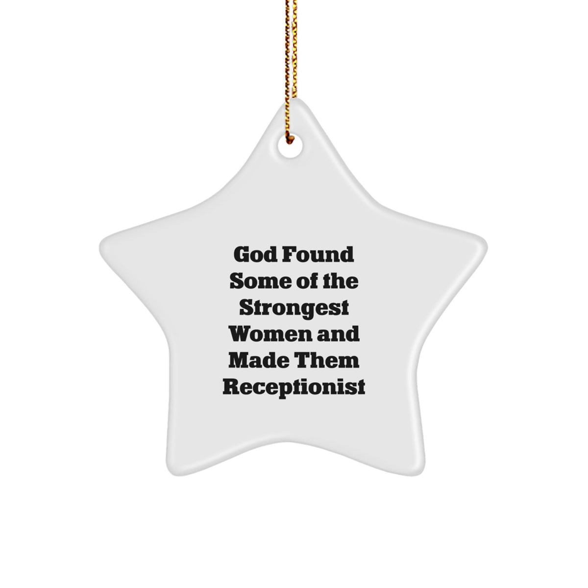 Funny Quote Star Ornament for Receptionist Gifts from Friends, 3.25" Tall, White Color, Star Shaped, Durable MDF - Image 1