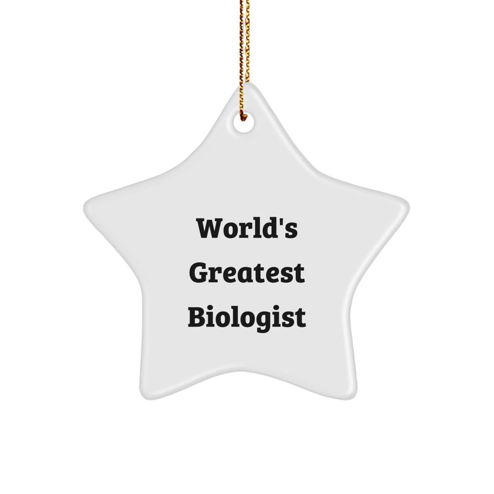 World's Greatest Biologist Star Ornament, Funny Biologist Gifts from Friends, Christmas Unique Gifts for Biologist Men, Gifts from Friends to Family - Image 1