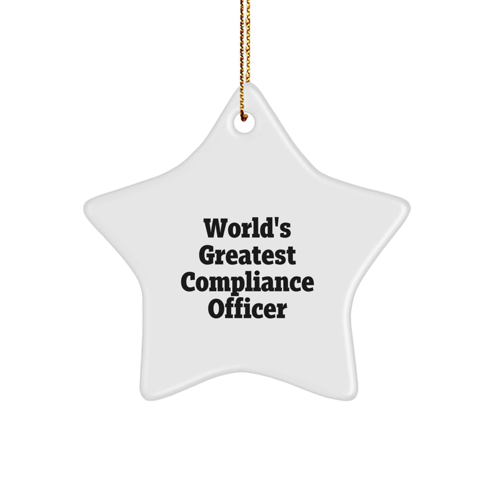 World's Greatest Compliance Officer Star Ornament, Funny Gift for Compliance Officer Friends and Family, Christmas Unique Gifts from Men, 'You're a Star' Motivation for Compliance Officers - Image 1