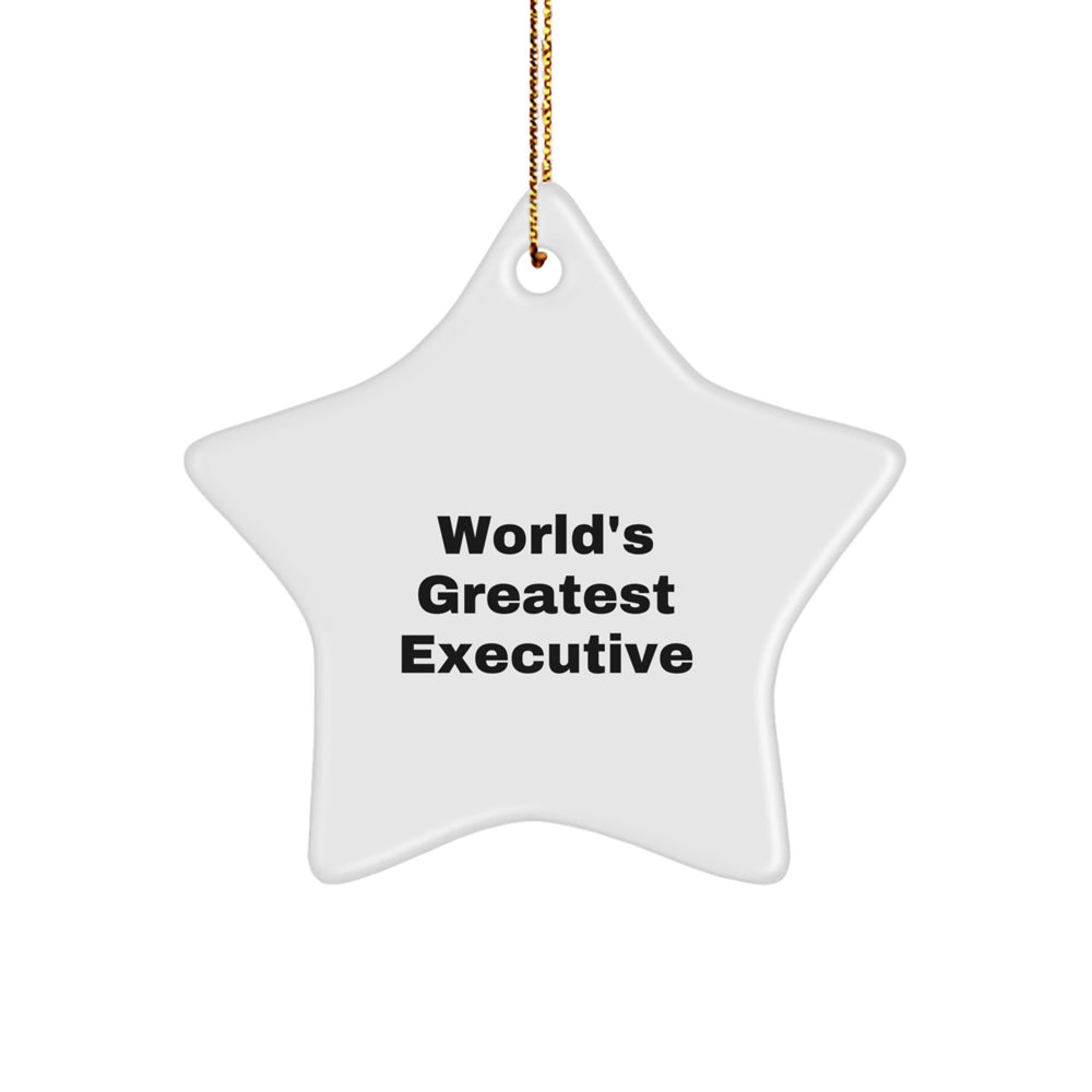 World's Greatest Executive Funny Star Ornament Gifts from Friends to Executive, Perfect for Christmas - Image 1