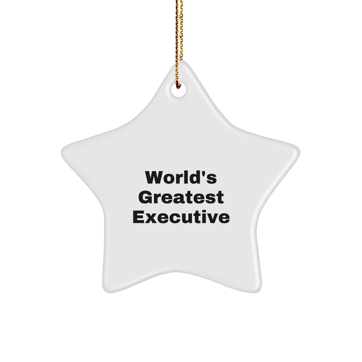World's Greatest Executive Funny Star Ornament Gifts from Friends to Executive, Perfect for Christmas - Image 1