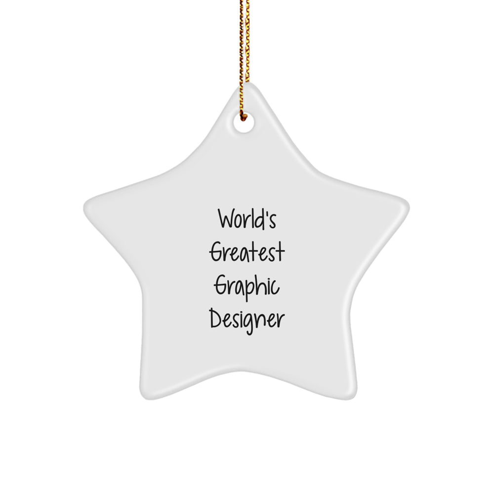 World's Greatest Graphic Designer Star Ornament, Gifts from Friends, a Unique Christmas Unique Gift for Graphic Designers, Funny Quote, 3.25" Tall, Durable MDF, High-Gloss Finish - Image 1
