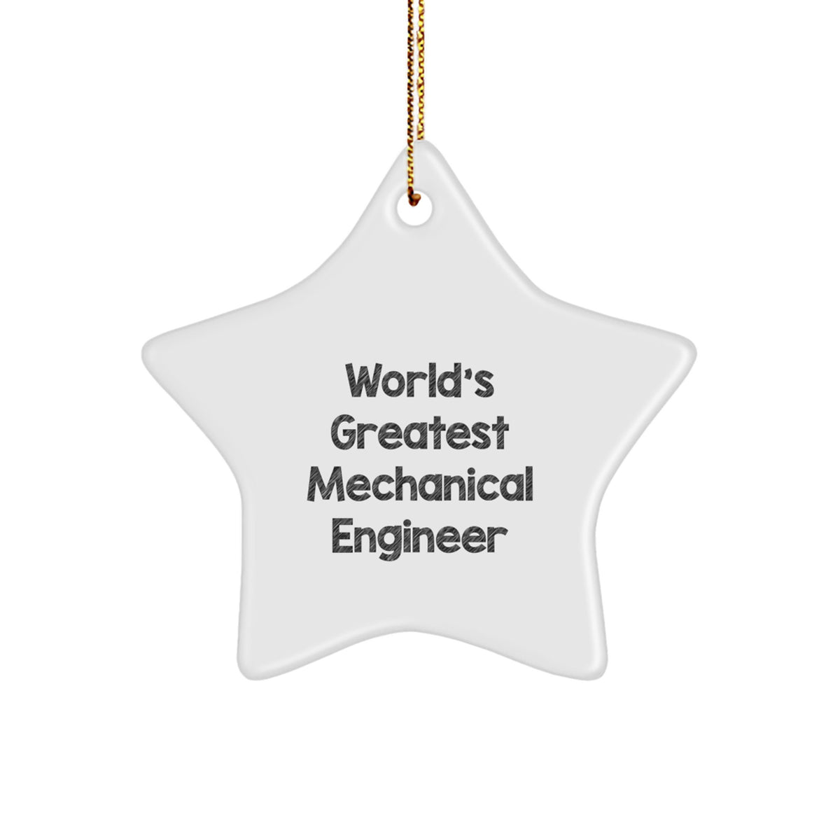 Funny Mechanical Engineer Gifts for Christmas - World's Greatest Star Ornament for Men, Women, Coworkers, or Family - Image 1