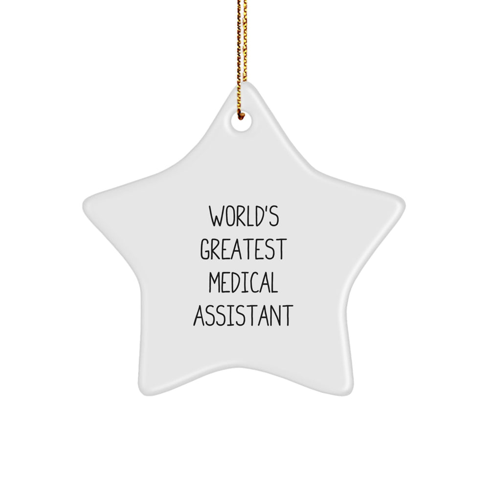 World's Greatest Medical Assistant Star Ornament, Funny Quote Gifts from Family to Medical Assistant, Christmas Unique Gifts - Image 1
